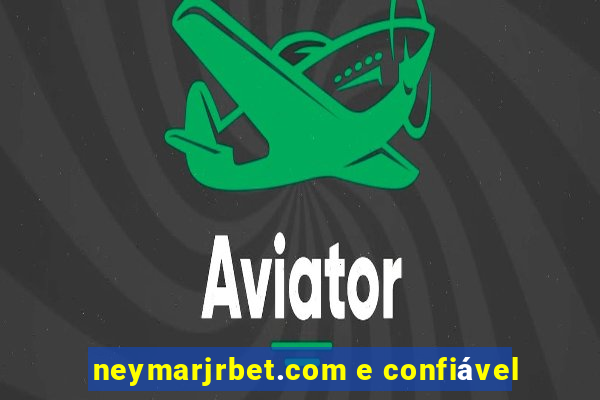 neymarjrbet.com e confiável